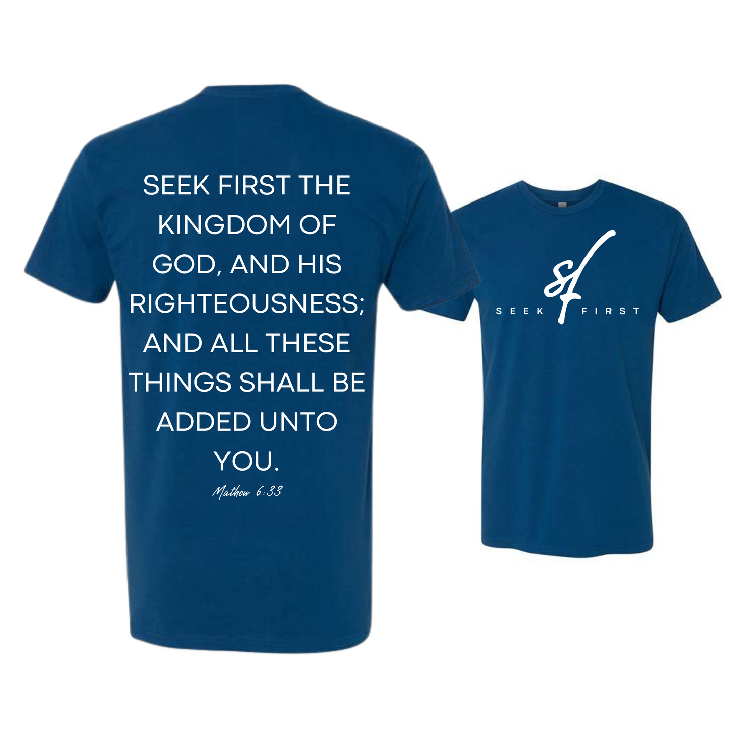 Seek First T-Shirt