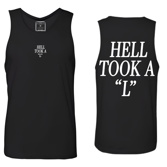 Hell Took A "L" Tank Top