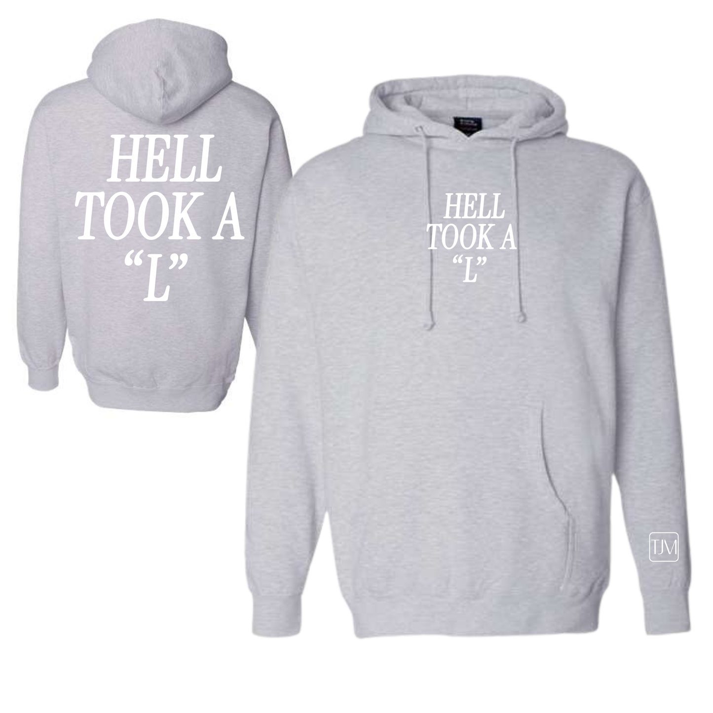Hell Took A "L" Hoodie/Pullover