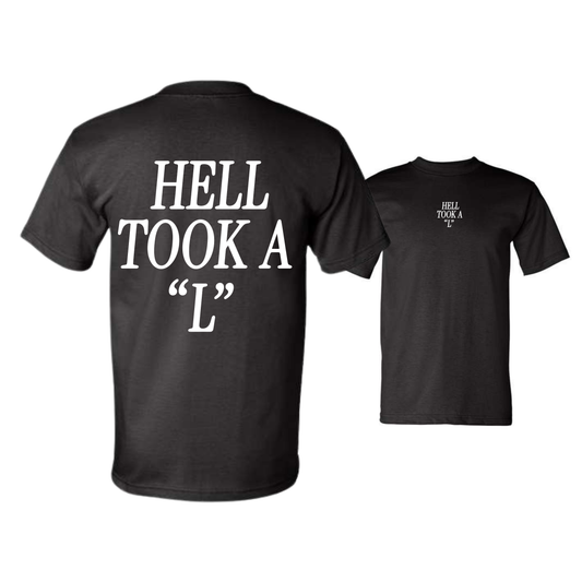 Hell Took A "L" Heavyweight Tee