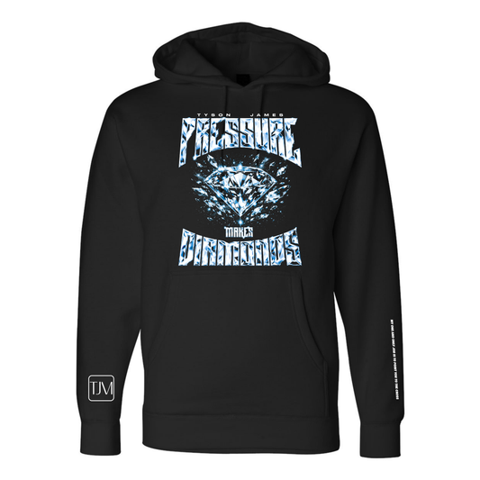 Pressure Makes Diamonds Hoodie/Pullover