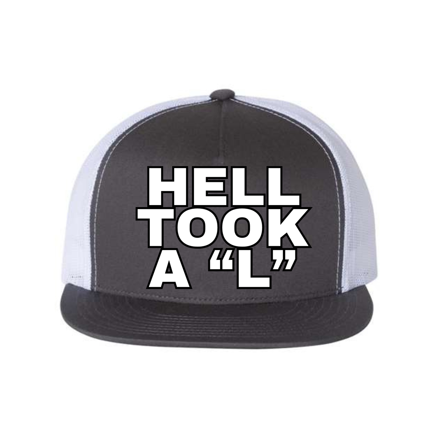 Hell Took a "L" Five-Panel Classic Trucker Cap