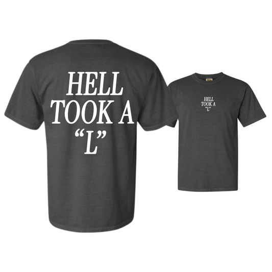 Hell Took A "L" Dyed Heavyweight Tee