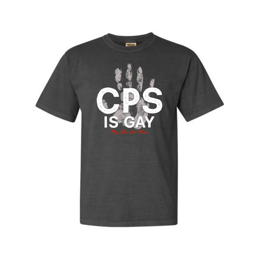 CPS is Gay Dyed Heavyweight Tee