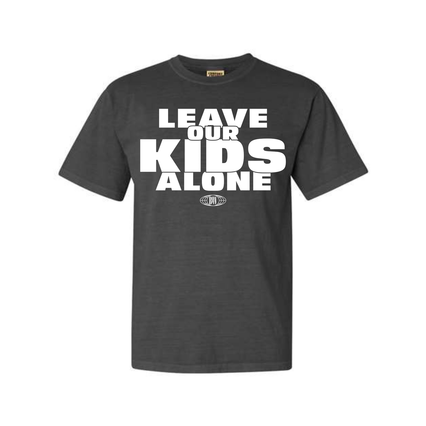 Leave Our Kids Alone Dyed Heavyweight Tee