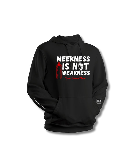 Meekness is not Weakness Hoodie/Pullover