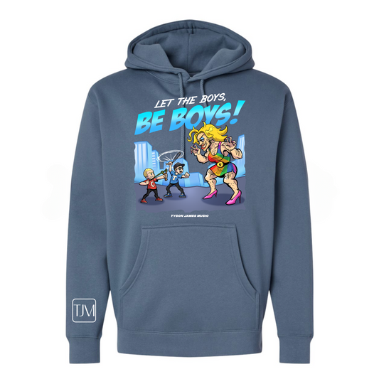 Let The Boys Be Boys Hoodie/Pullover