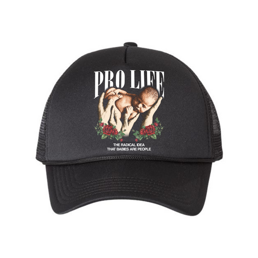 Pro Life Foam Mesh Back Trucker Cap