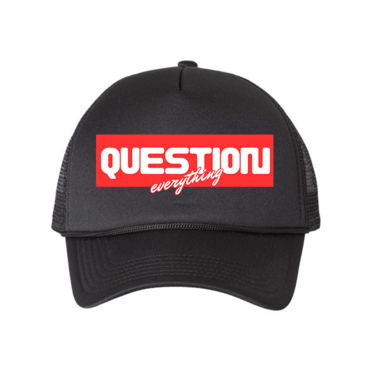 Question Everything Foam Mesh Trucker Cap