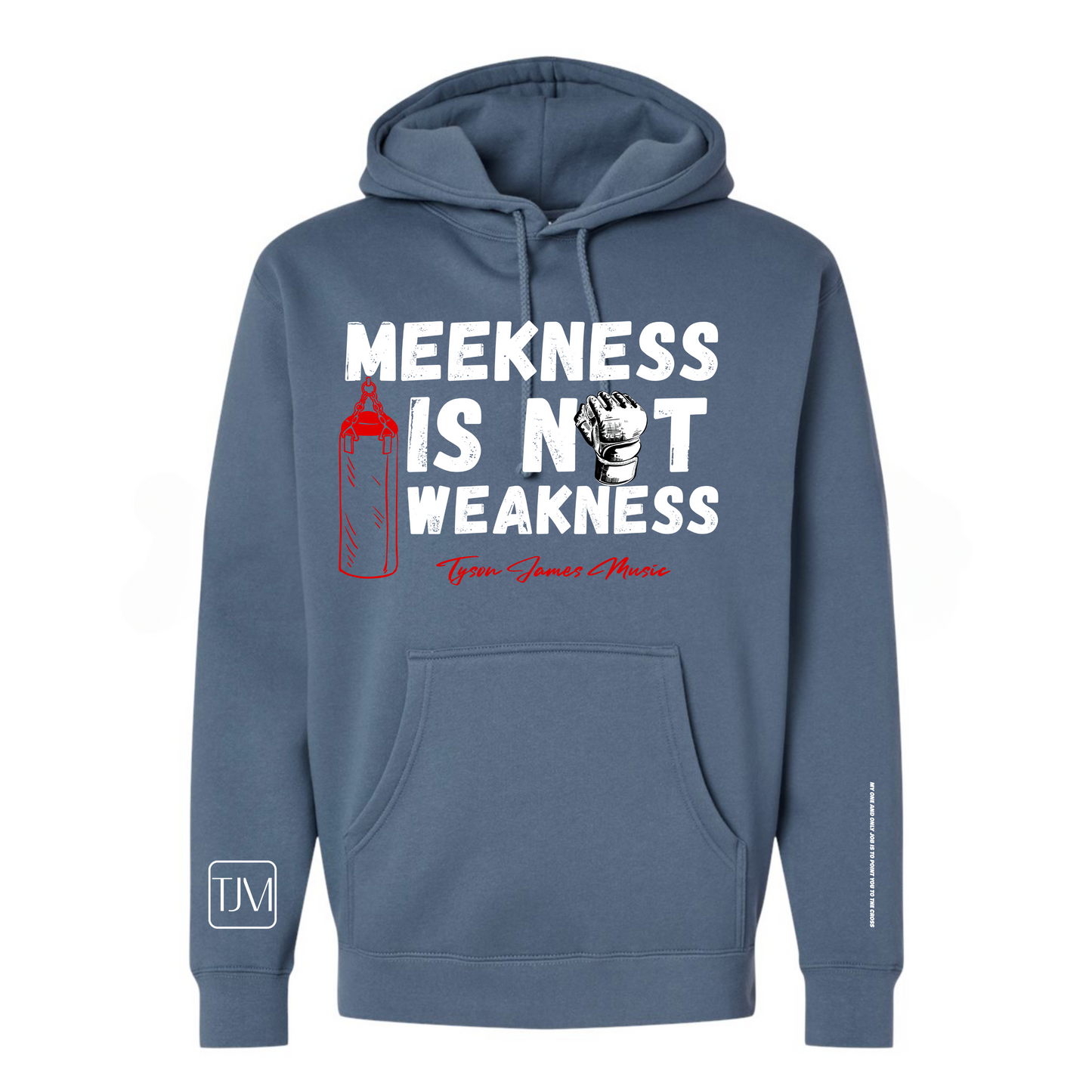 Meekness is not Weakness Hoodie/Pullover