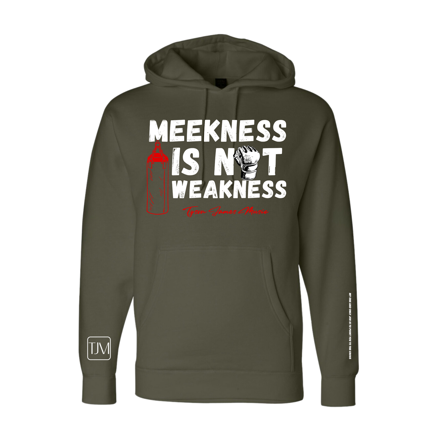 Meekness is not Weakness Hoodie/Pullover